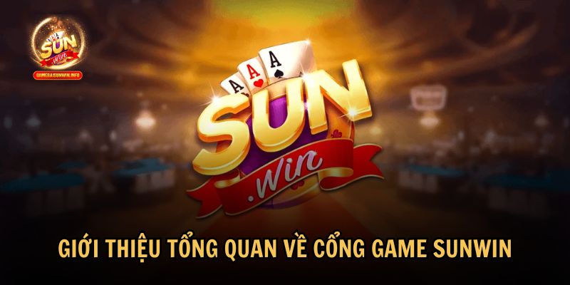 Cổng game Sunwin đã trở thành lựa chọn hàng đầu cho các game thủ 